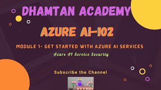 Azure AI102  Get Started with Azure AI Services  6 Azure AI Service Security [upl. by Noiraa]