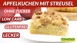 Köstlicher Low Carb Apfelkuchen mit Streuseln vom Blech  Kuchen ohne Zucker backen [upl. by Savina]