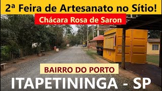 ITAPETININGA SP Venham à 2ª Feira de Artesanato no Sítio Chácara Rosa de Saron Bairro do Porto [upl. by Artimas]