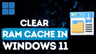 How To Clear RAM Cache In Windows 11  Full Guide [upl. by Heck957]