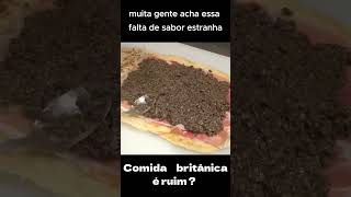 Comida britânica é ruim [upl. by Giffy]