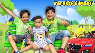 Taraksh Sharma ki Masti [upl. by Anaihsat]