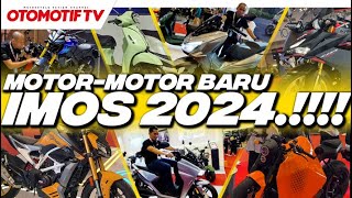 MOTORMOTOR BARU di IMOS 2024 ADA APA SAJA l Otomotif TV [upl. by Guinna]