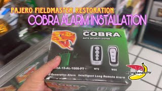 Pajero Fieldmaster Restoration Part4  Cobra alarm installation — relax stressfree pajero [upl. by Nolyarb794]