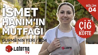 İsmet Hanımın Mutfağı  Gurmenin Yeri  İsmet Taner  B04 [upl. by Nuahsyt]