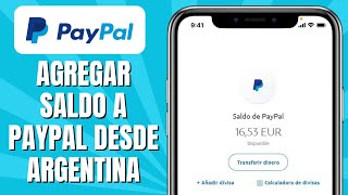 Cómo RECARGAR Paypal Desde Argentina  Agregar Saldo A Paypal [upl. by Aener966]