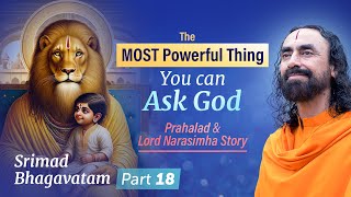 The MOST Powerful Thing You can Ask God  Prahalad and NarasimhaAvatar Story  Swami Mukundananda [upl. by Ennaecarg374]