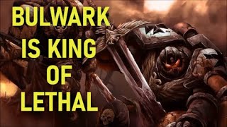 Bulwark is the King EPIC FINISH Lethal Difficulty SOLO [upl. by Georges]