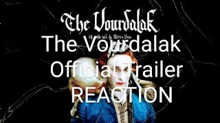 The Vourdalak  Official TrailerREACTION [upl. by Eibob]