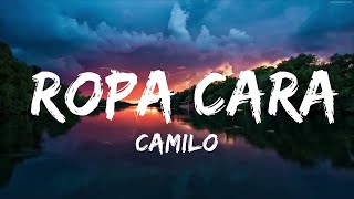 Camilo  Ropa Cara LetraLyrics  Music Hight [upl. by Azeria]