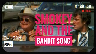 03 Sheriff Buford T Justice SONG by Movie Dux smokeyandthebandit [upl. by Kieryt554]