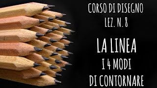 Corso di Disegno Lezn8 LA LINEA i 4 modi di contornare  ESTRAZIONE GIVEAWAY Arte per Te [upl. by Ahsitak]