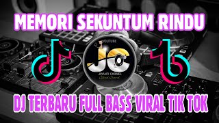 DJ MEMORI SEKUNTUM RINDU SPOON  REMIX TERBARU FULL BASS VIRALL TIKTOK [upl. by Cochrane]