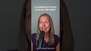 Is Gadolinium from Contrast MRI Safe 2 [upl. by Ffoeg]