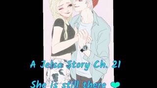 A Jelsa Story Ch 21 She Is Still There ❤  Finale [upl. by Aelram]