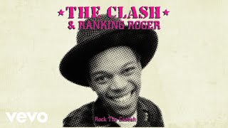 The Clash  Rock the Casbah Official Audio ft Ranking Roger [upl. by Radek]