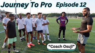 Coaching The Youth  Journey To Pro Ep 12 [upl. by Edelstein]