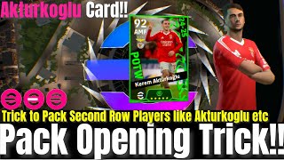 POTW Akturkoglu Aktürkoğlu Pack Opening Trick  efootball 2025 [upl. by Skinner]