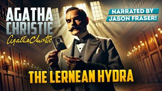 AGATHA CHRISTIE  THE LERNEAN HYDRA  JASON FRASER  Detective Tales [upl. by Iegres]