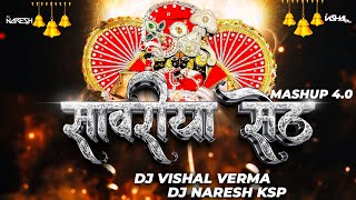 Shree Sawariya Seth Mashup 40 DJ VishaL Verma x DJ Naresh NRS श्री सांवरिया सेठ Mahup 2k24 [upl. by Yadnil]