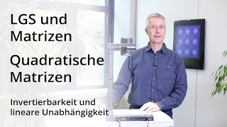 LGS und Matrizen  Invertierbarkeit und lineare Unabhängigkeit [upl. by Crenshaw237]