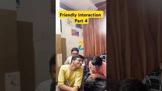 Friendly interaction Episode 4 🔥😍  english class10th [upl. by Hakaber]