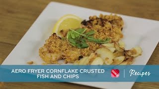 AeroFryer Corn Flake Crusted Fish amp Chips [upl. by Kohcztiy]