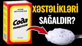 SODA görün hansı Xəstəlikləri Sağaldır  Həkimlər niyə demir [upl. by Maurer]