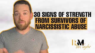 30 Signs of Strength from Survivors of Narcissistic Abuse [upl. by Hepzi]