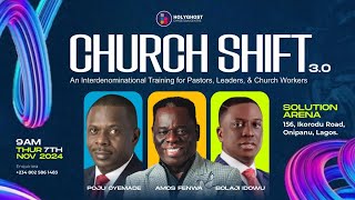 CHURCH SHIFT 2024  DR AMOS FENWA  PASTOR POJU OYEMADE  PASTOR BOLAJI IDOWU [upl. by Gnart332]