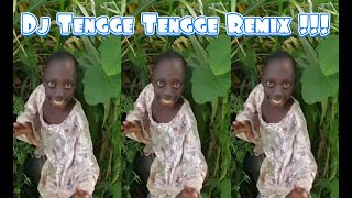 DJ TENGGE TENGGE REMIX VIRAL TIKTOK 2024  TENGGE TENGGE BOCIL AFRIKA I AM RANGO [upl. by Refinnaej]