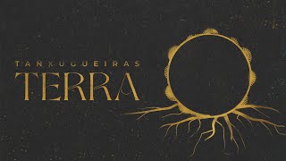 Tanxugueiras  TERRA Lyric Video Oficial [upl. by Aeila]