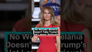 No wonder Melania doesnt take Trumps hot lawyer seriously She has three advantages to ensure she [upl. by Retsevel]