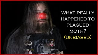 What REALLY Happened to Plagued Moth Ft PM [upl. by Kevyn]