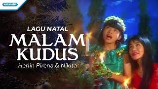 Malam Kudus  Herlin Pirena amp Nikita video [upl. by Eittol]