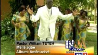 Mé lé agbé Apôtre William TETEH [upl. by Nor]