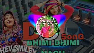 dhimi dhimi nach St dj song mix by dhev smiley [upl. by Aniri]