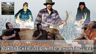 The Adirondack Hunt Podcast Ep 10 A Hunting Life with ADK Tracker Joe DiNitto [upl. by Alessandro]