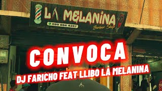 CONVOCA  DJ FARICHO  LLIBO LA MELANINA  VIDEO DANCEHALL [upl. by Intosh476]