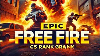 quotEpic Free Fire CS Rank Gameplay 🔥 Intense Clutches amp Pro Strategiesquot [upl. by Jahn369]