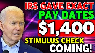 IRSs 2024 EXACT PAY DATES 1400 4TH STIMULUS CHECK LANDING IN BANKS  SOCIAL SECURITY SSI INCLUDED [upl. by Popelka]