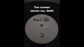 Todd Edwards  Beckon Call 2003 [upl. by Ilojna]