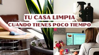 COMO MANTENER LA CASA LIMPIA Y ORDENADA  mi método de limpieza por TIEMPO [upl. by Edea940]