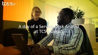 Being a Service Desk Analyst  TCS Hungary [upl. by Berfield]