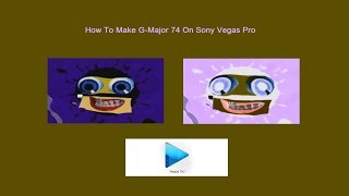 How To Make GMajor 74 On Sony Vegas Pro [upl. by Airamzul]