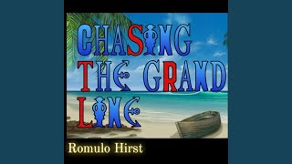 Chasing the Grand Line [upl. by Leinoto]