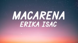 Erika Isac  Macarena  Lyric Video [upl. by Jeno]