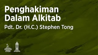 Penghakiman dalam Alkitab E38  Pdt Dr HC Stephen Tong [upl. by Lirbij]