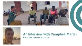 Peace Corps Connect 2024 An Interview with RPCV Campbell Martin The Gambia 2022–24 [upl. by Ezeerb]