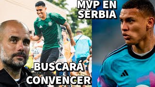 IRRENOTICIAS Luis Palma busca convencer a Pep Guardiola Kervin Arriaga MVP en liga serbia [upl. by Rukna]